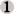1